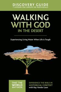 Workbook: Walking With God in the Desert (Faith Lessons)