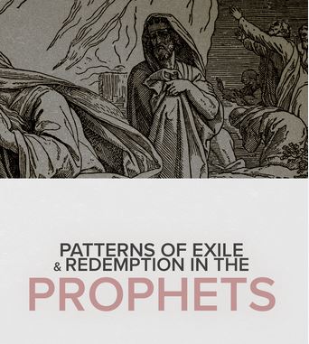 DVD: Patterns of Exile and Redemption in Prophets