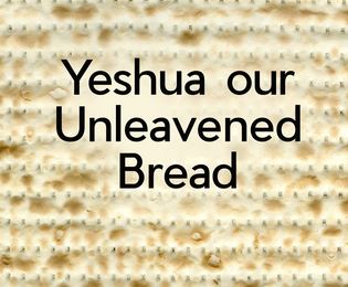 DVD: Yeshua Our Unleavened Bread